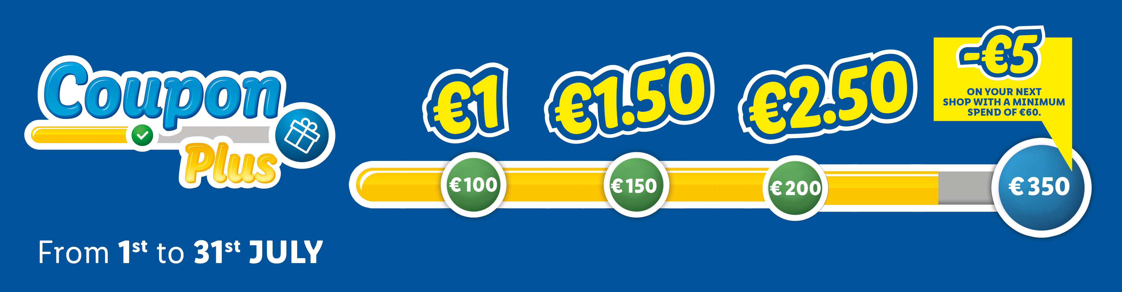 Coupon Plus from 1st to 31st July
