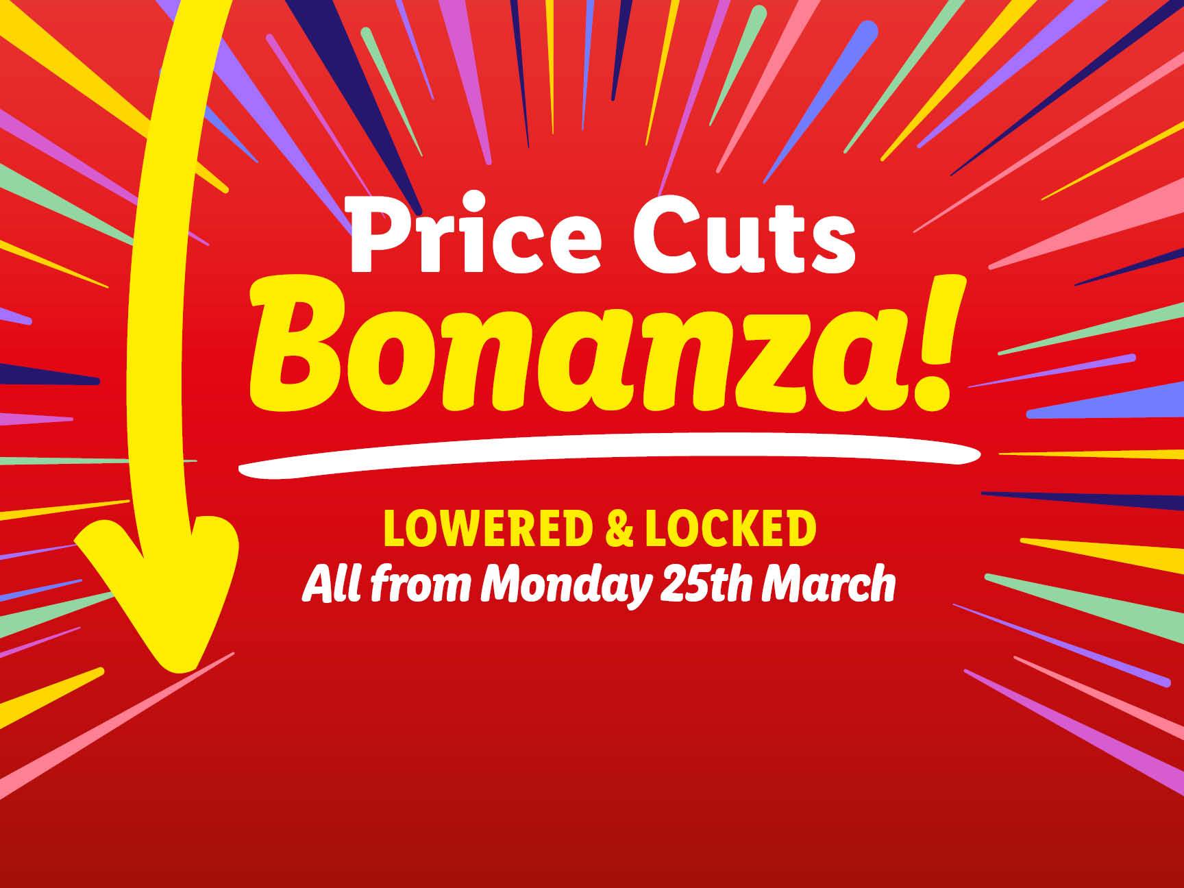Price Cuts Bonanza!