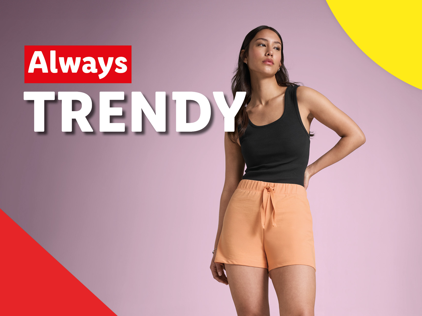 Always trendy