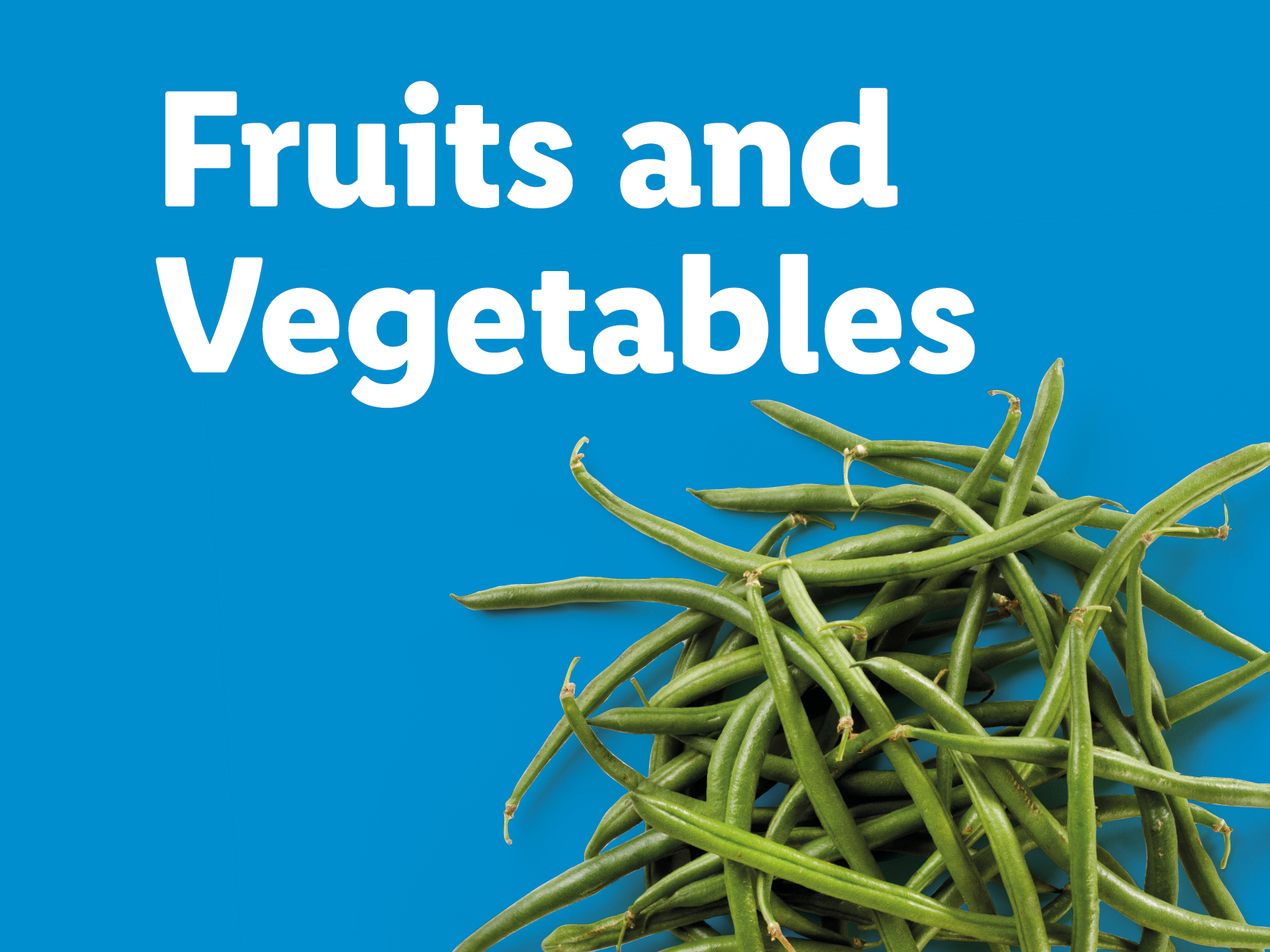 A pile of green beans on a blue background with the text 'Fruits and Vegetables'.