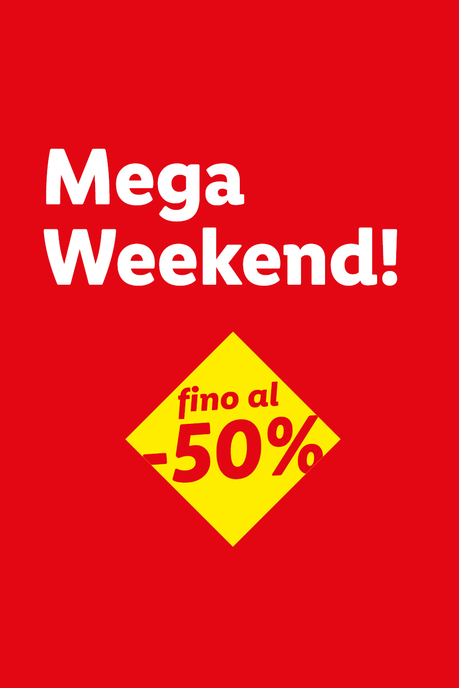 Mega Weekend sale with up to 50% off.