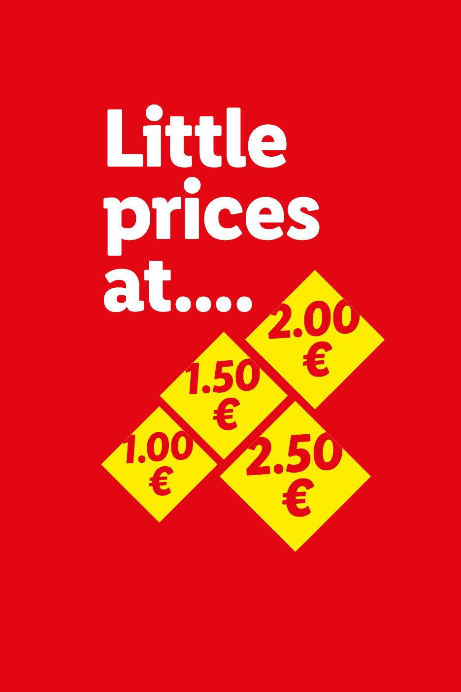 Red background with white text 'Little prices at...' and yellow price tags for 1.00€, 1.50€, 2.00€, and 2.50€.