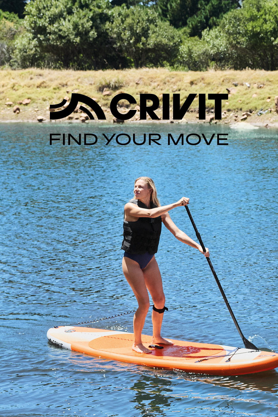 Woman paddleboarding on a lake, wearing a life vest and swimsuit. Text: FIND YOUR MOVE.