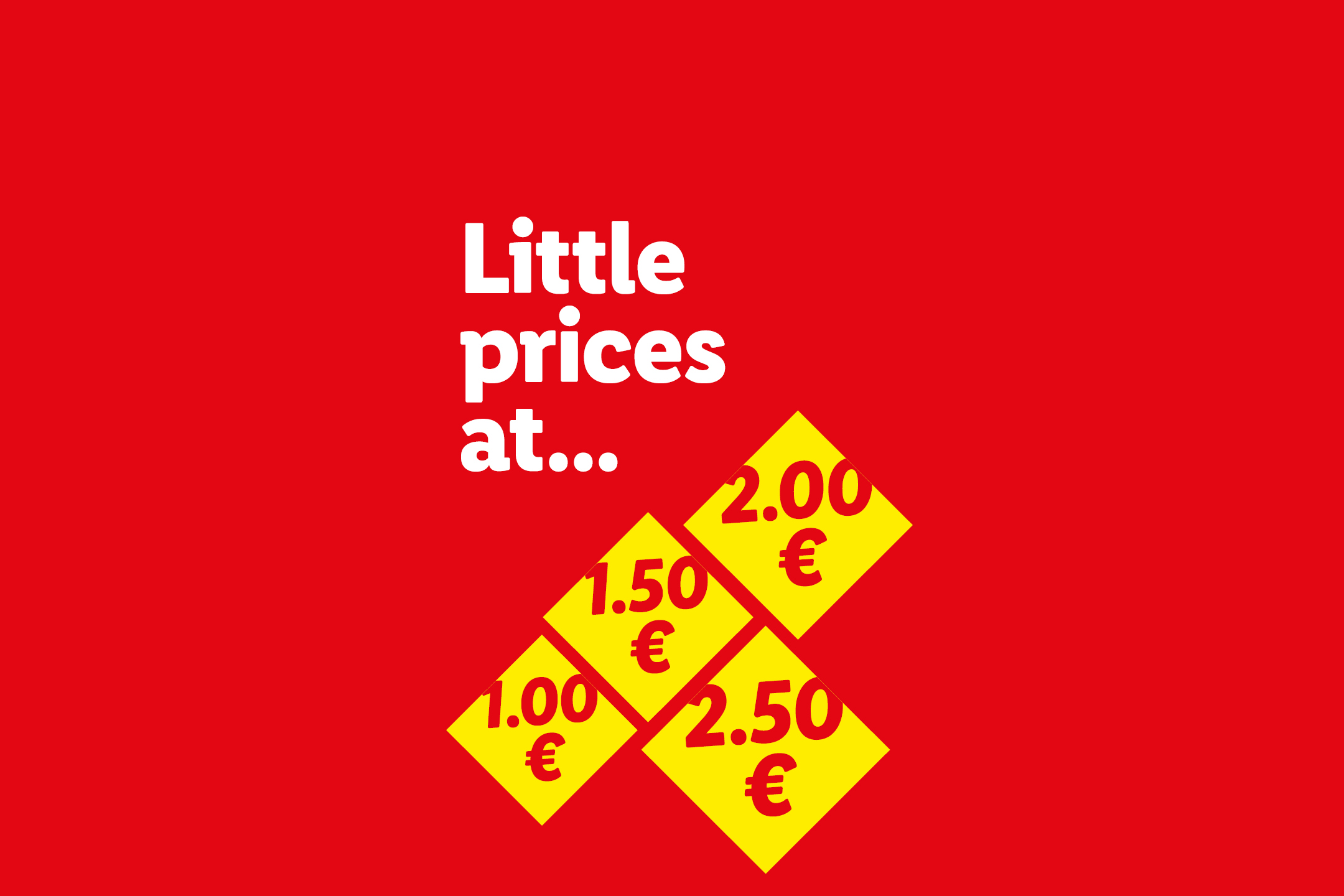 Red background with white text 'Little prices at...' and yellow price tags for 1.00€, 1.50€, 2.00€, and 2.50€.