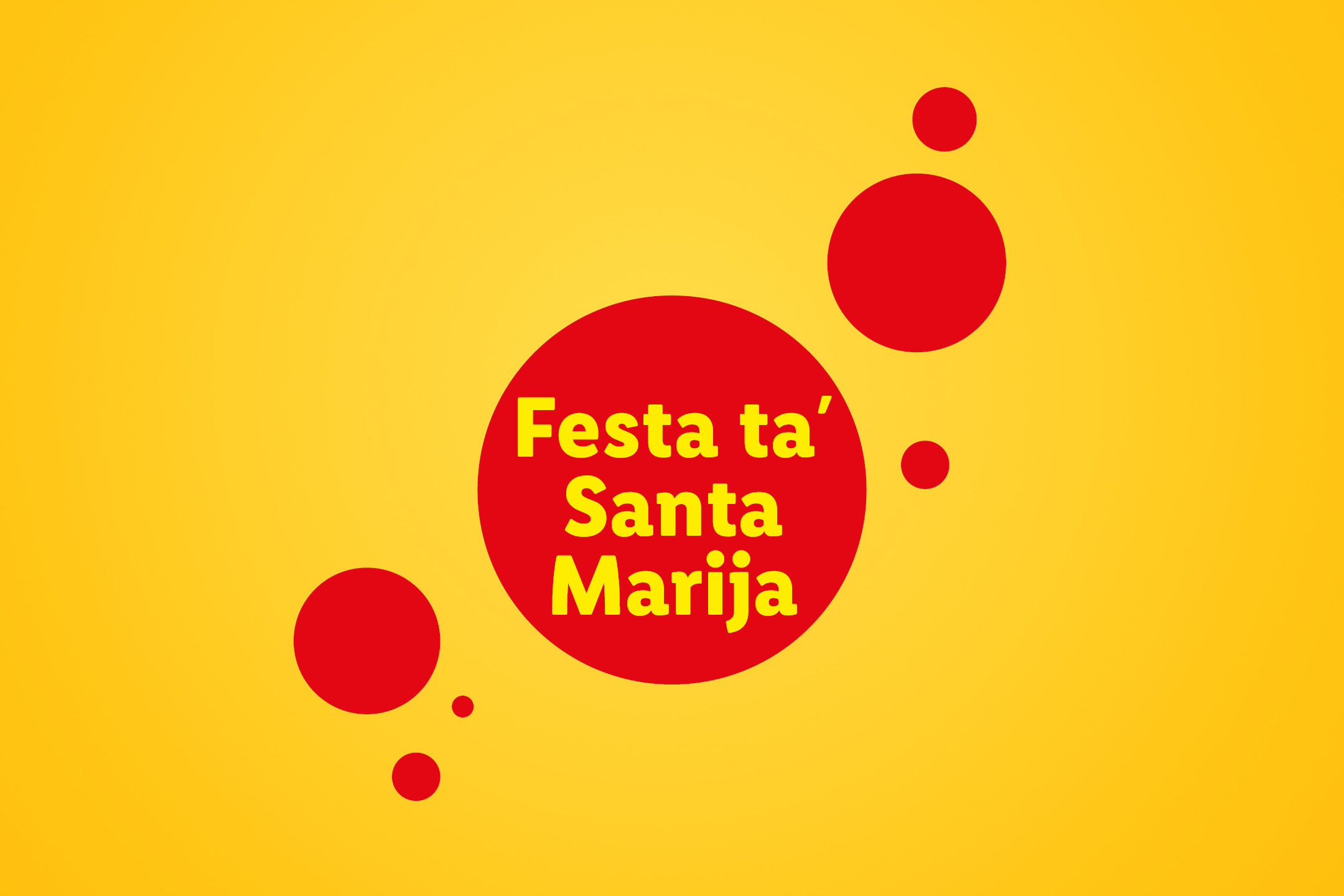 Yellow background with red circles and text 'Festa ta' Santa Marija'