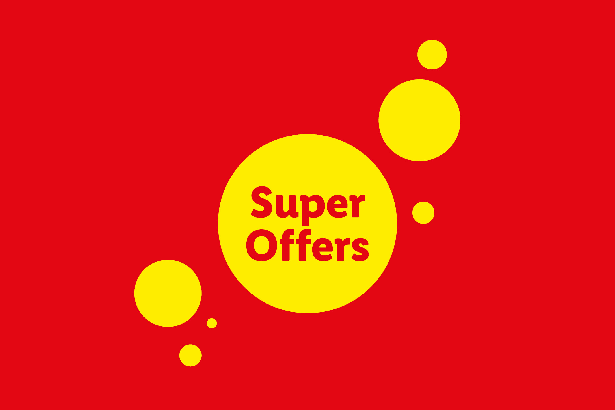 Red banner with yellow circles and text 'Super Offers' for promotions.