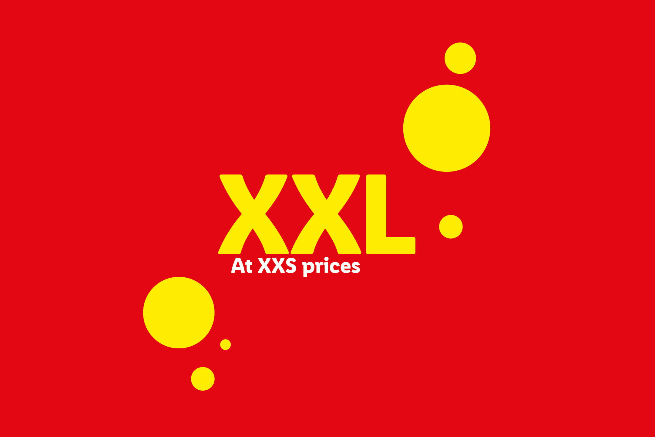 Red banner with yellow circles and 'XXL At XXS prices' text.