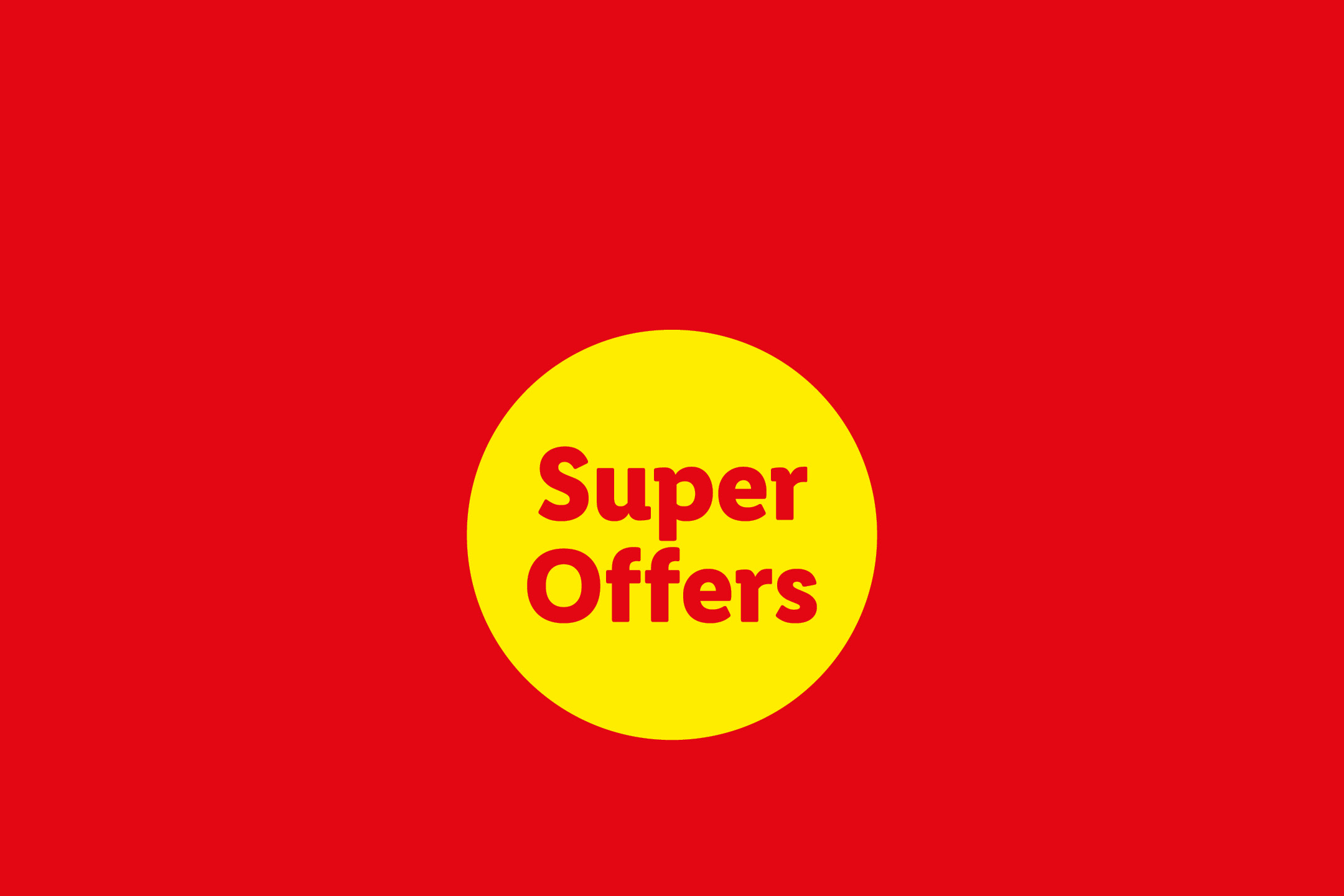 Red banner featuring a yellow circle with the text Super Offers.