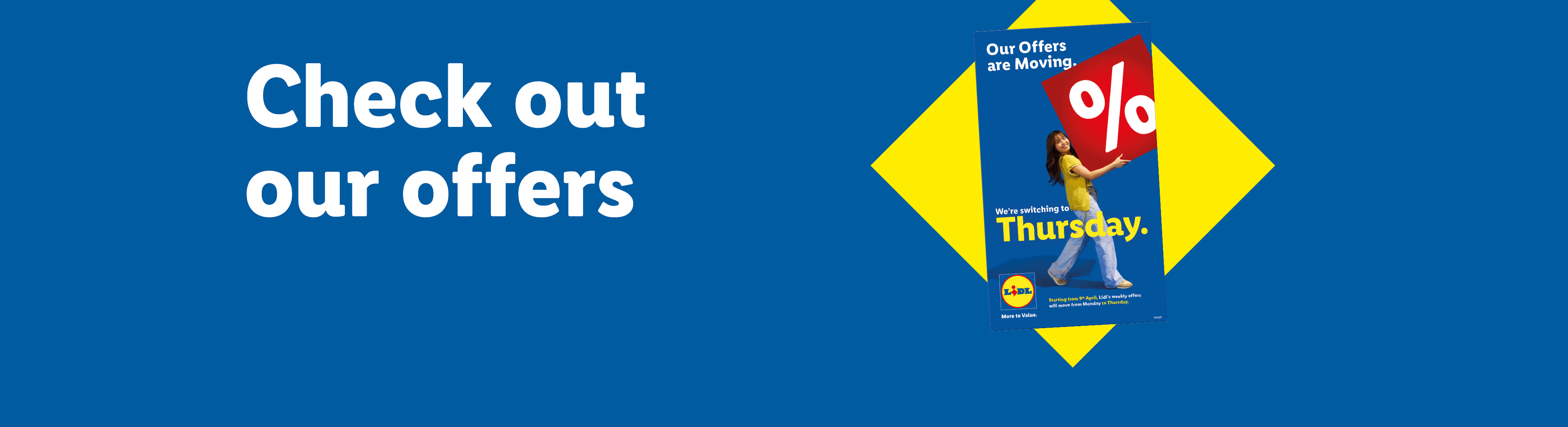 A blue banner with white text 'Check out our offers' and a poster announcing offers are moving to Thursday.
